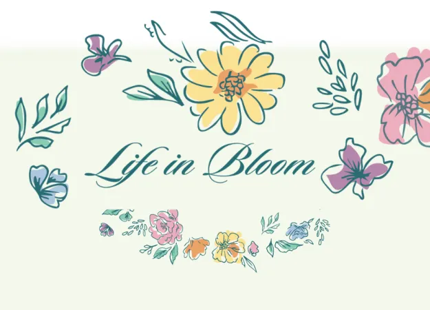 Life In Bloom